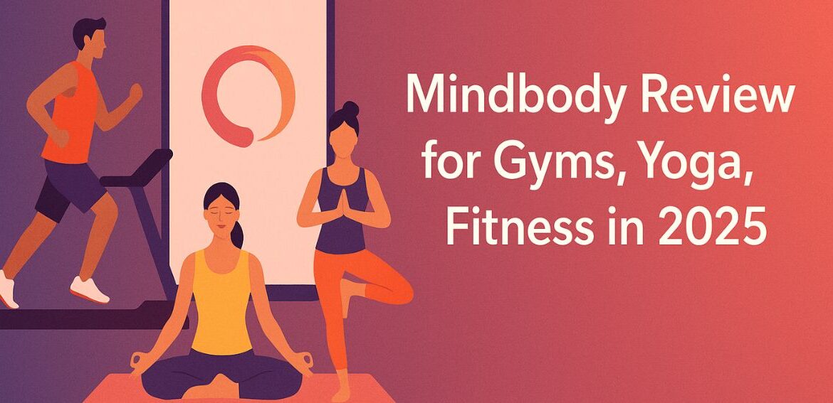 Mindbody review 2025